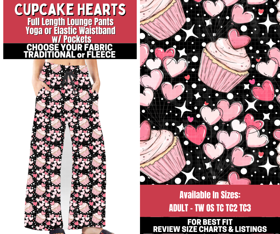 Preorder! Closes 11/13. ETA Jan. Cupcake Hearts Lounge Pants Choose Fleece or Traditional