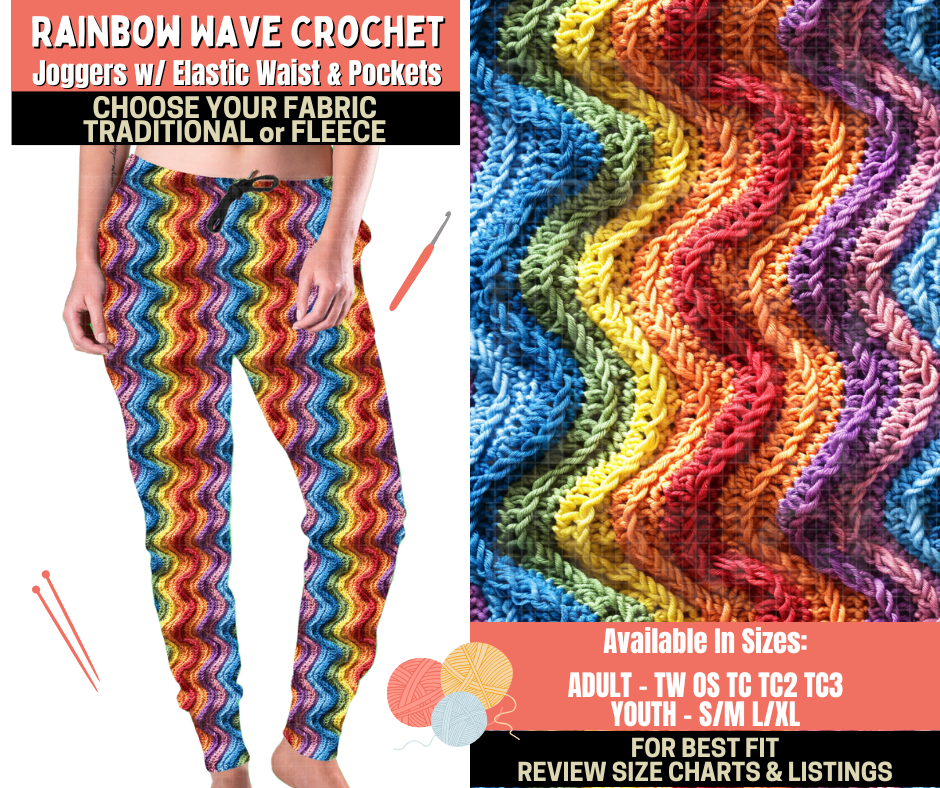 Preorder! Closes 10/1. ETA Dec. Rainbow Wave Crochet Joggers Choose Fleece or Traditional
