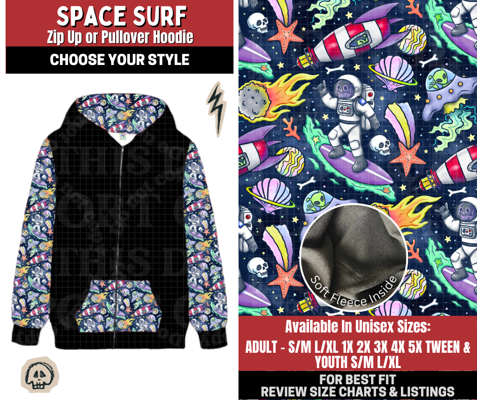 Preorder! Closes 12/22. ETA March. Space Surf Zip-Up or Pullover Hoodie
