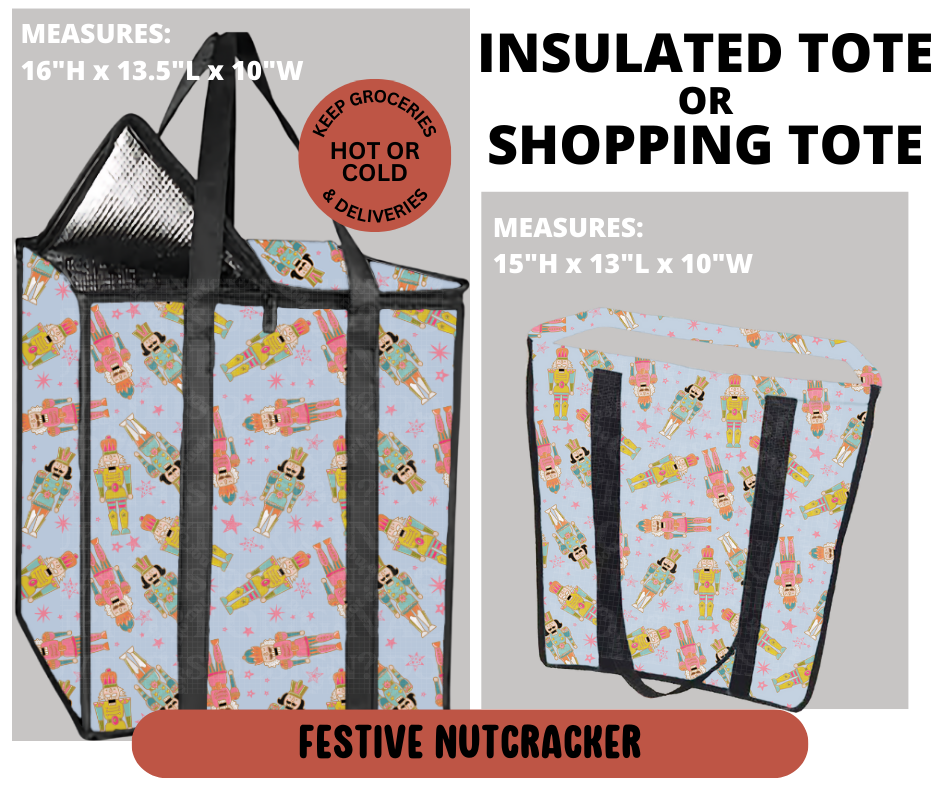 Preorder! Closes 9/11. ETA Dec. Festive Nutcracker Shopping & Insulated Tote