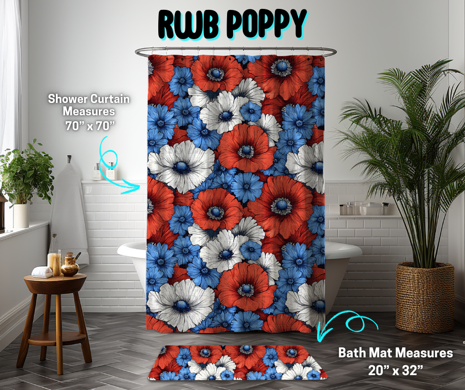 Preorder! Closes 3/26. ETA June. RWB Poppy Custom Shower Curtain and/or Bath Mat