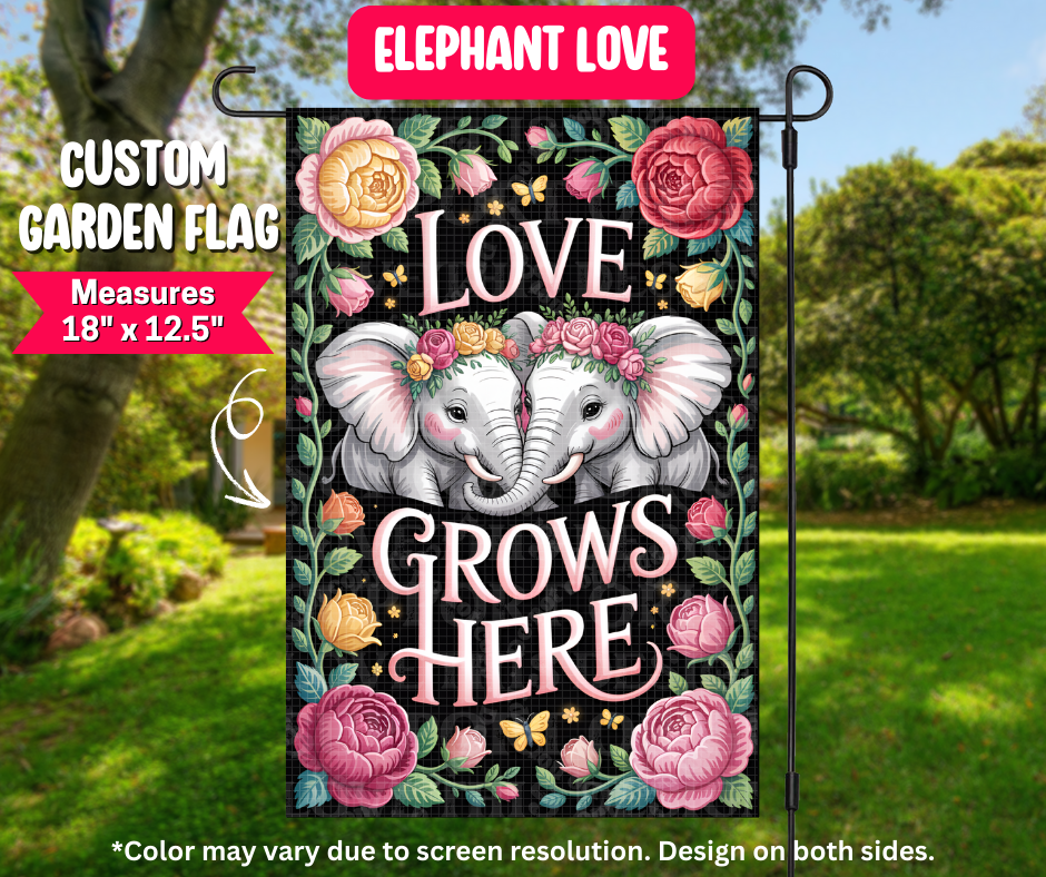 Preorder! Closes 12/25. ETA March. Elephant Love Garden Flag