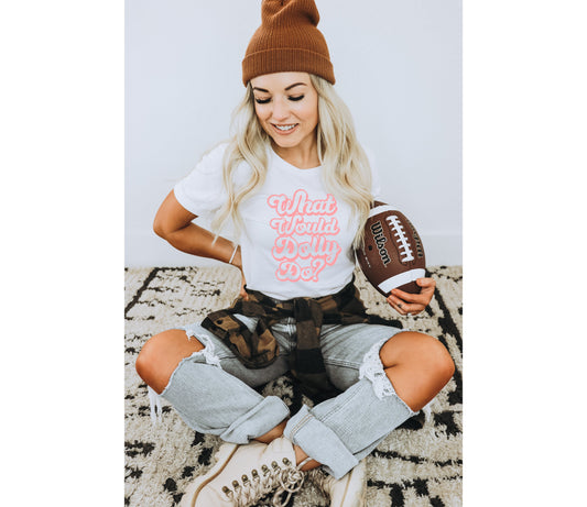 What Would Dolly Do Graphic Tee