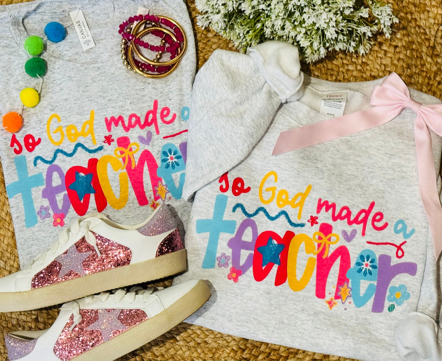 So God Made A Teacher Tee/Sweatshirt (PREORDER CLOSES 11/30, ETA 1 WEEK)