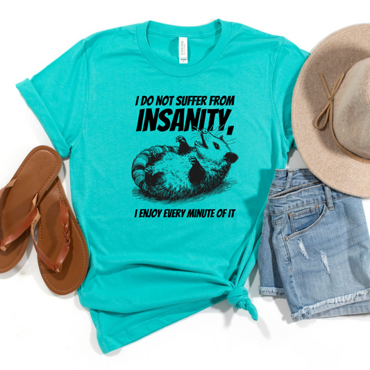 Suffer From Insanity Graphic Tee