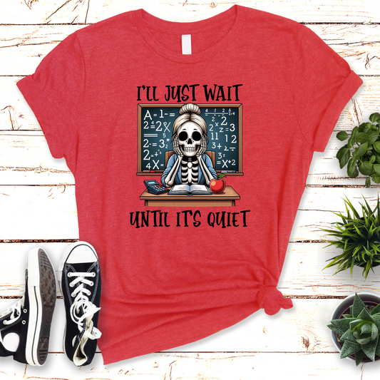 I'll just wait skeleton Graphic Tee