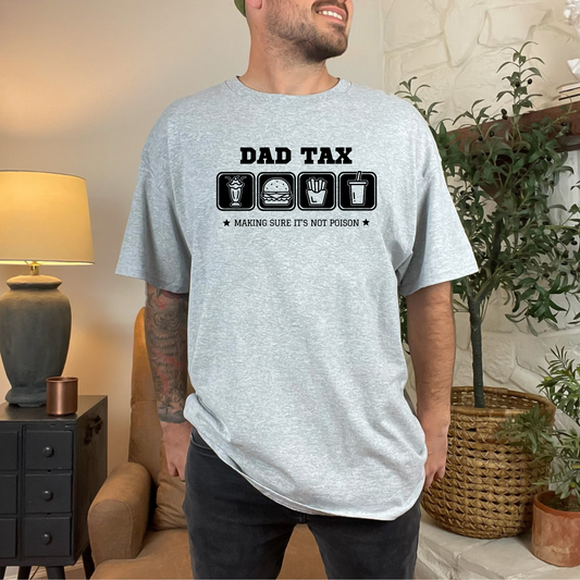 Dad Tax Graphic Tee