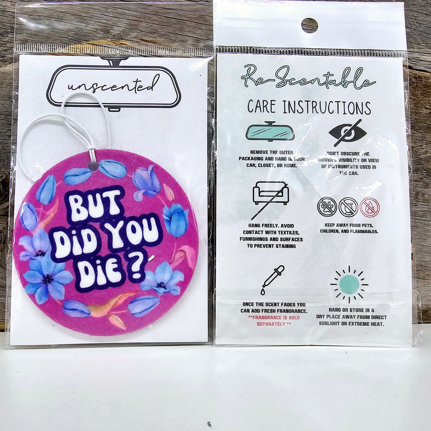 But Did You Die Re-Scentable Car Freshener