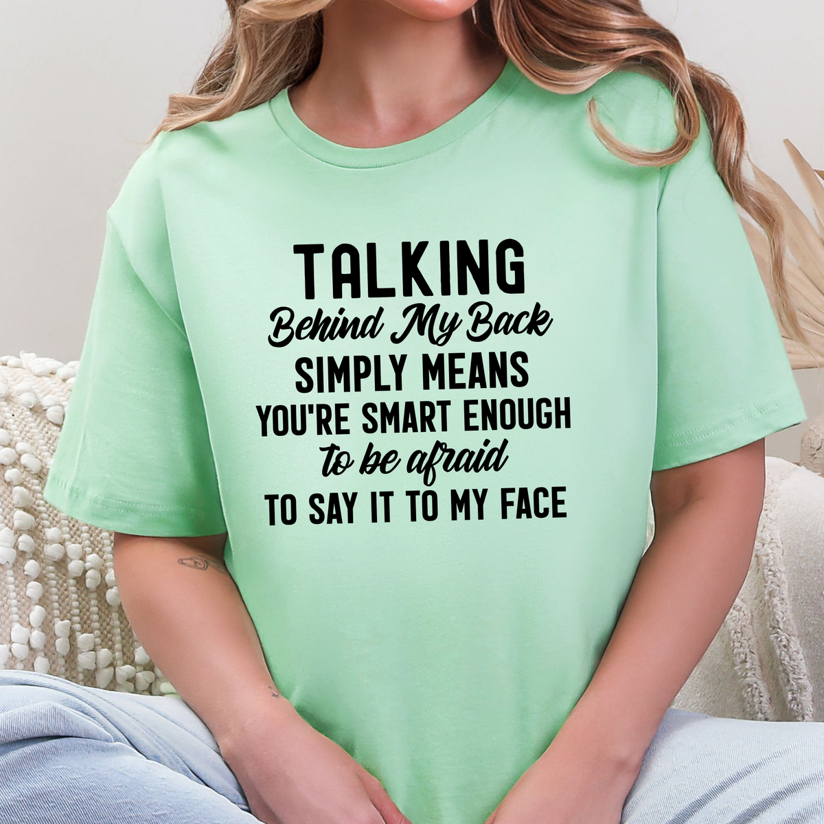 Talking Behind My Back Graphic Tee