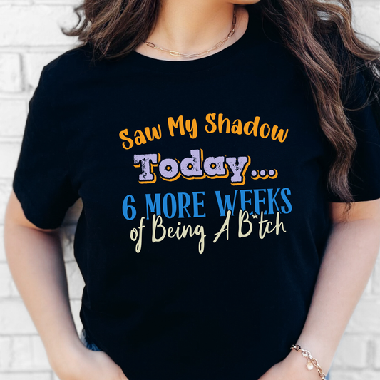 Saw My Shadow Graphic Tee