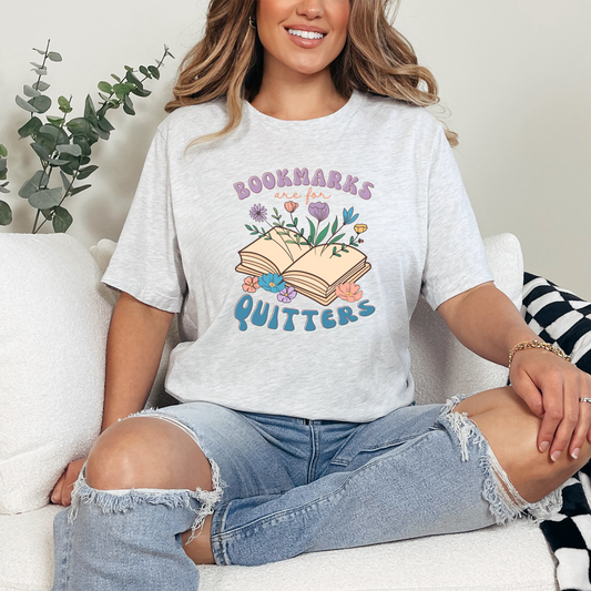 Floral Bookmarks are for quitters Graphic Tee