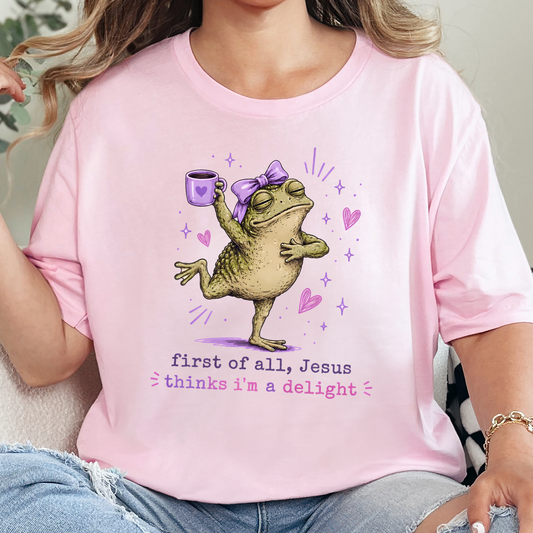 Jesus Thinks I'm a Delight Graphic Tee