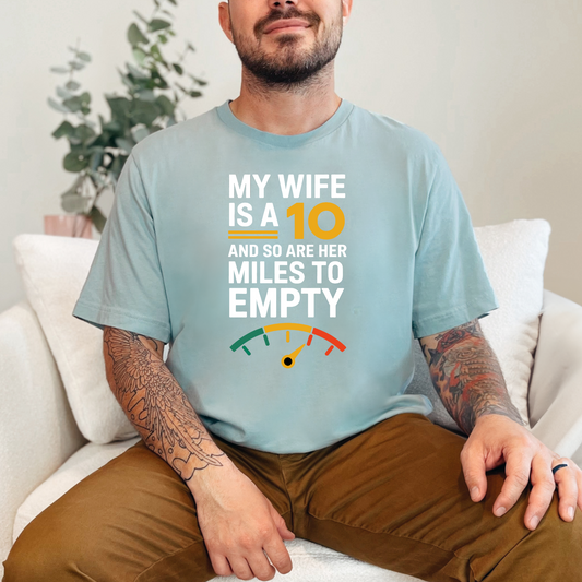 My Wife is a 10 Graphic Tee