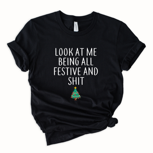 All festive and shit Graphic Tee