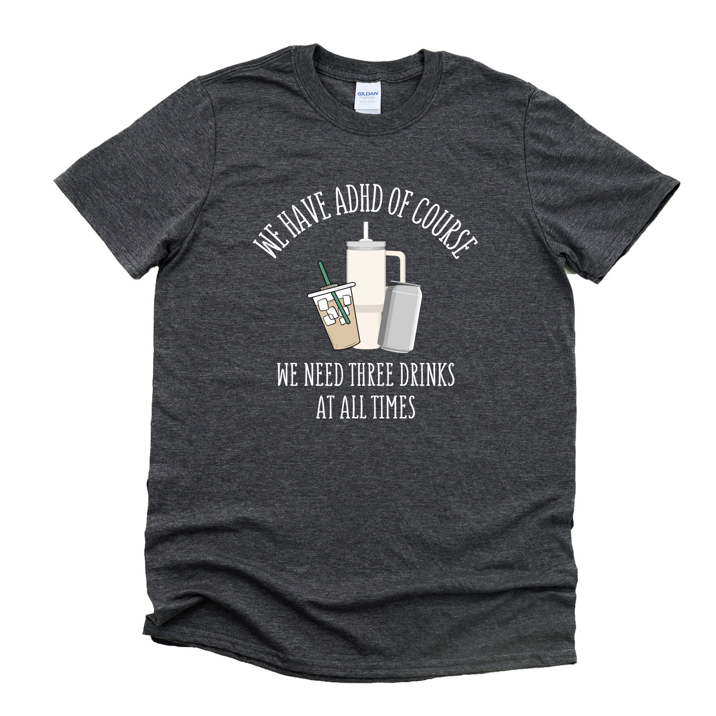 ADHD Drinks Graphic Tee