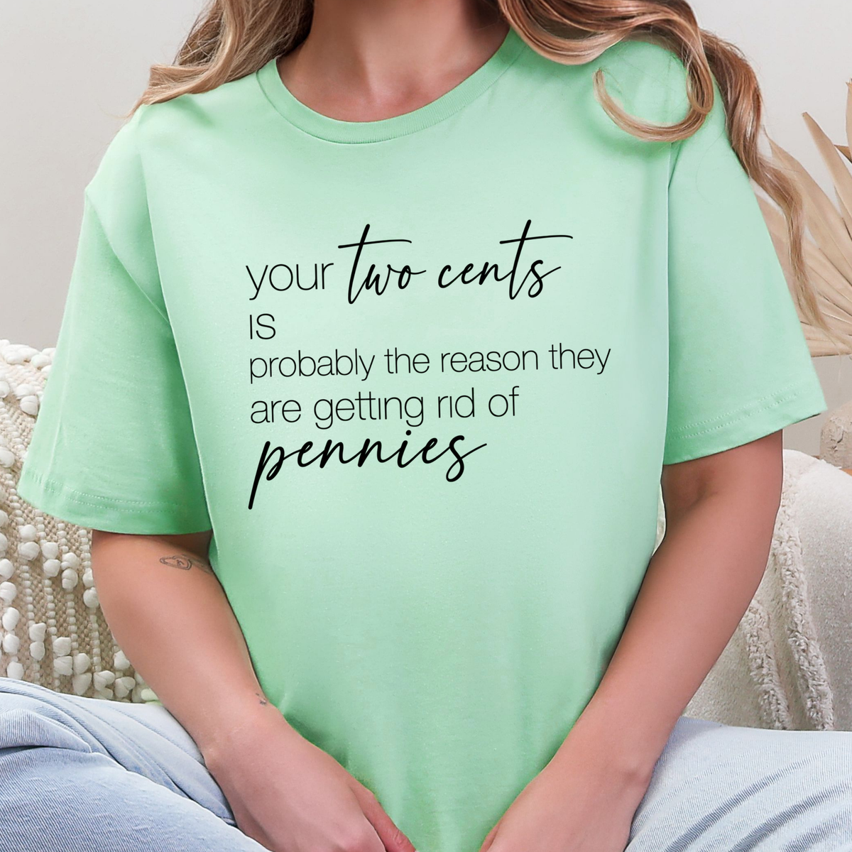 Your Two Cents Graphic Tee