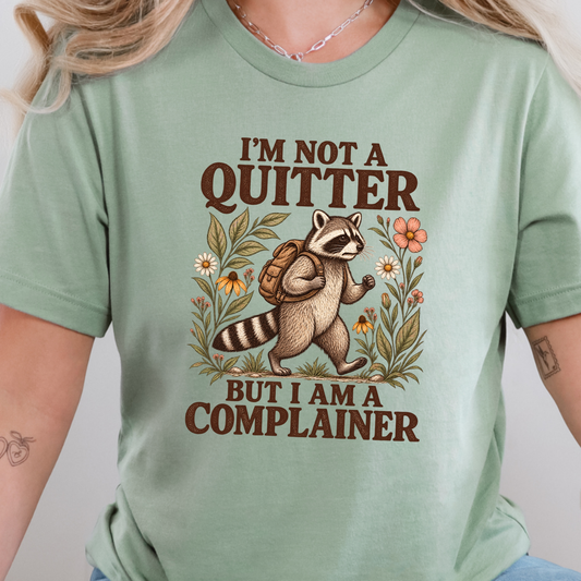 I'm Not a Quitter Graphic Tee