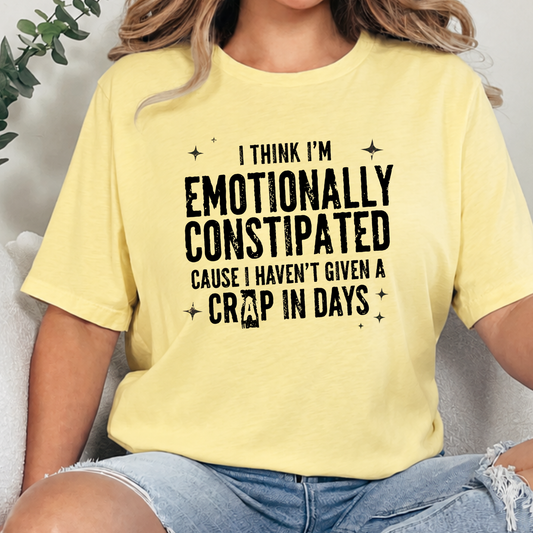 Emotionally Constipated Graphic Tee