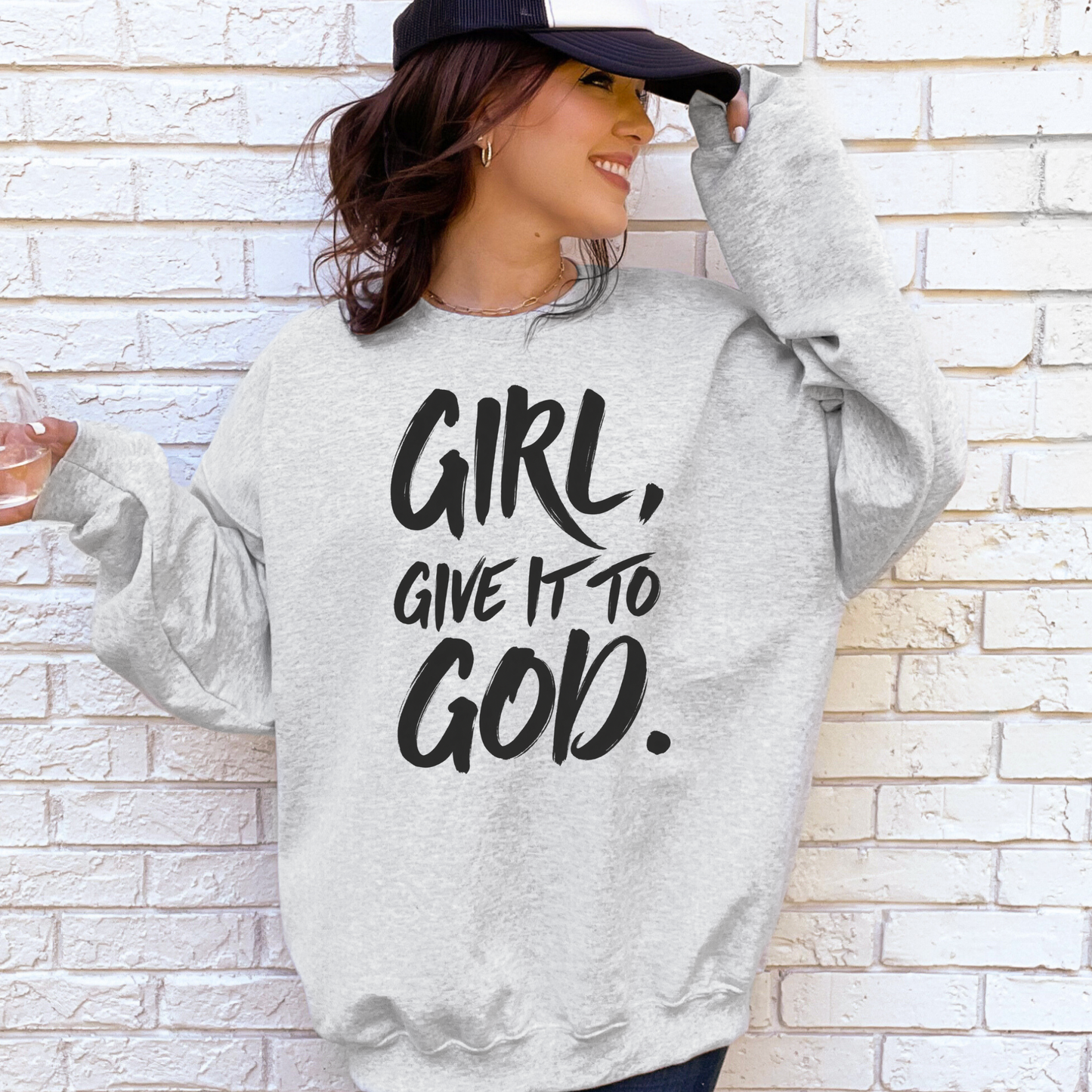 Girl, Give It To God Graphic Sweatshirt