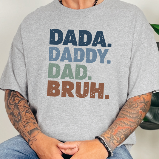 Dada Daddy Dad Bruh Graphic Tee
