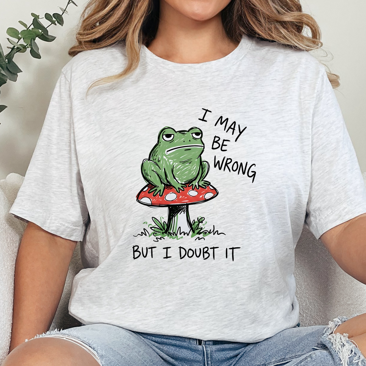 I May Be Wrong Frog Graphic Tee