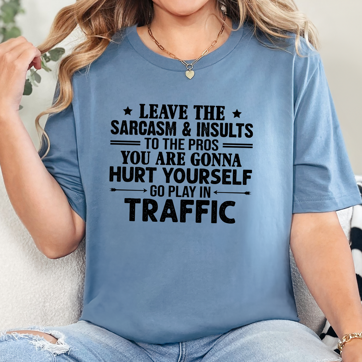 Leave the Sarcasm Graphic Tee