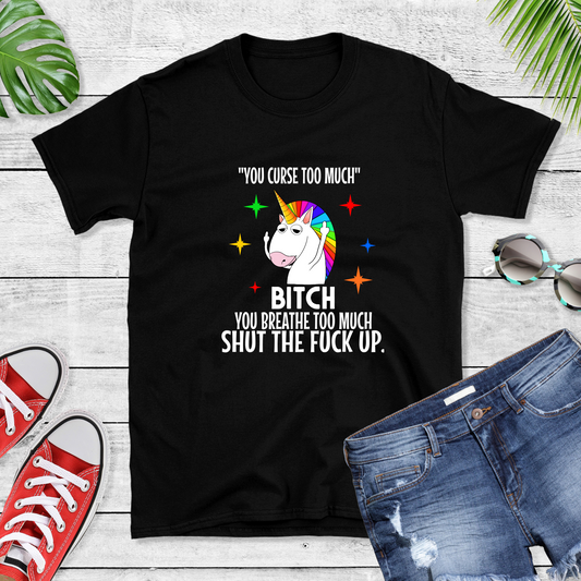 You curse too much Graphic Tee