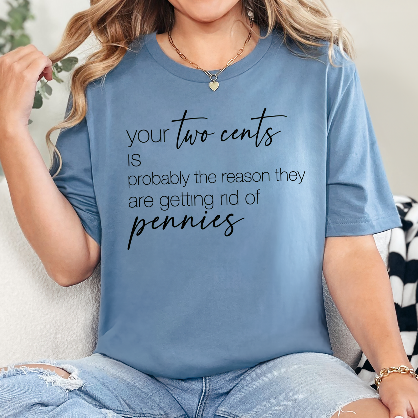 Your Two Cents Graphic Tee