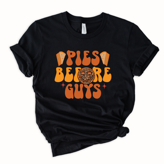 Pies before Guys Graphic Tee