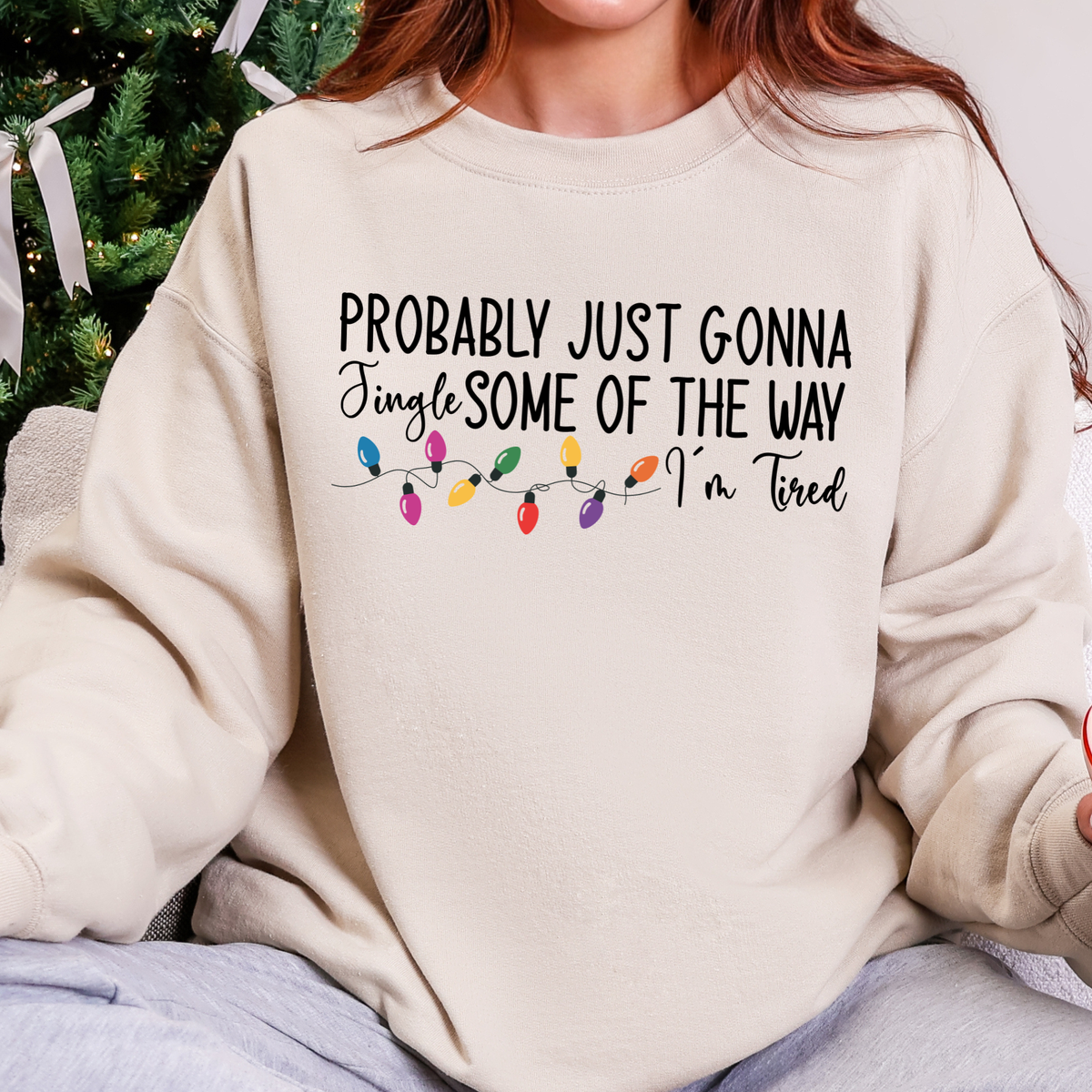 Probably Just Gonna Jingle Graphic Sweatshirt
