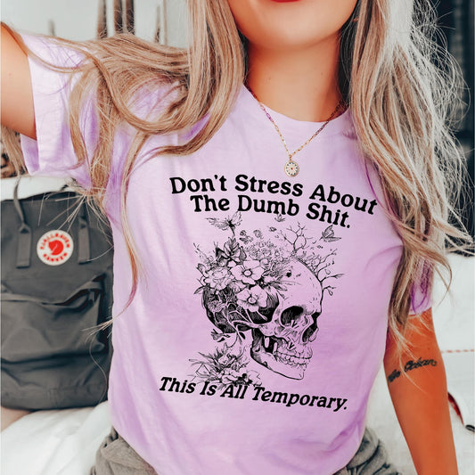 Don’t Stress  Graphic Tee
