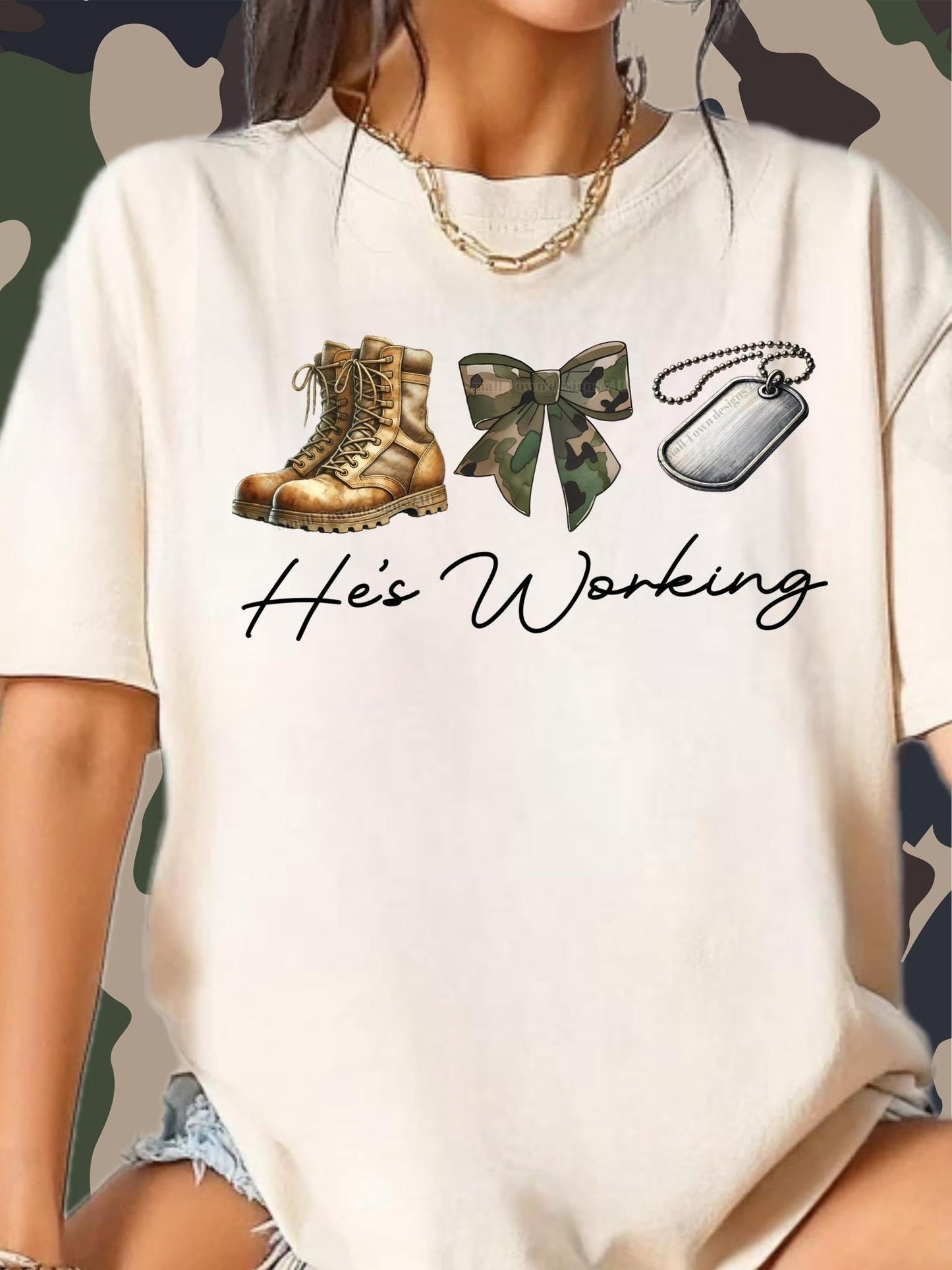 HE'S WORKING MILITARY TEE