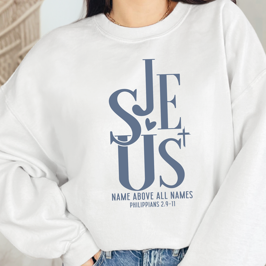 Jesus Name Above Graphic Sweatshirt