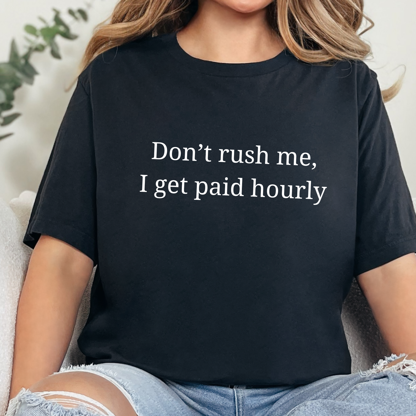 I Get Paid Hourly Graphic Tee