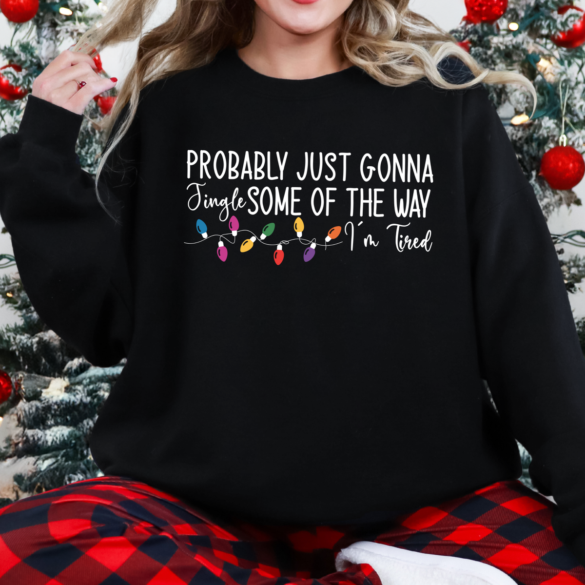 Probably Just Gonna Jingle Graphic Sweatshirt