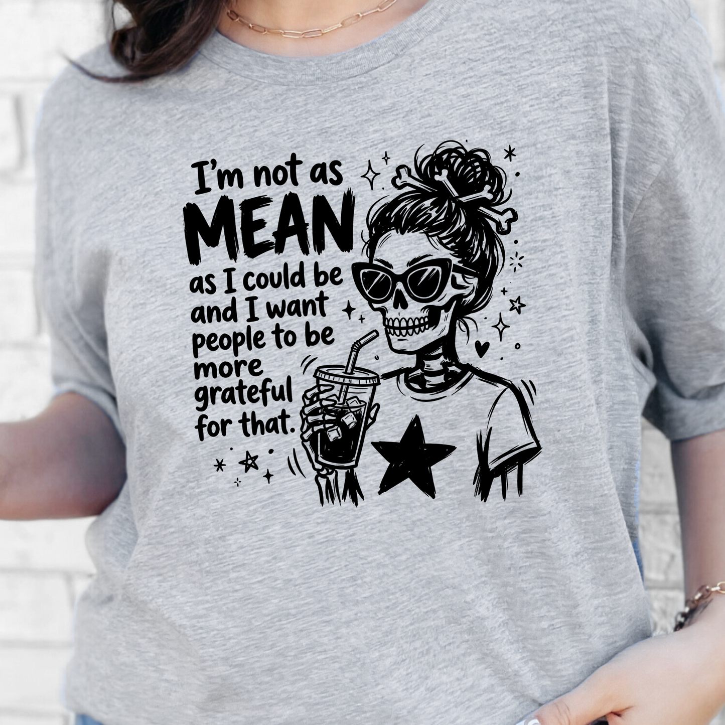 I'm not as Mean Graphic Tee