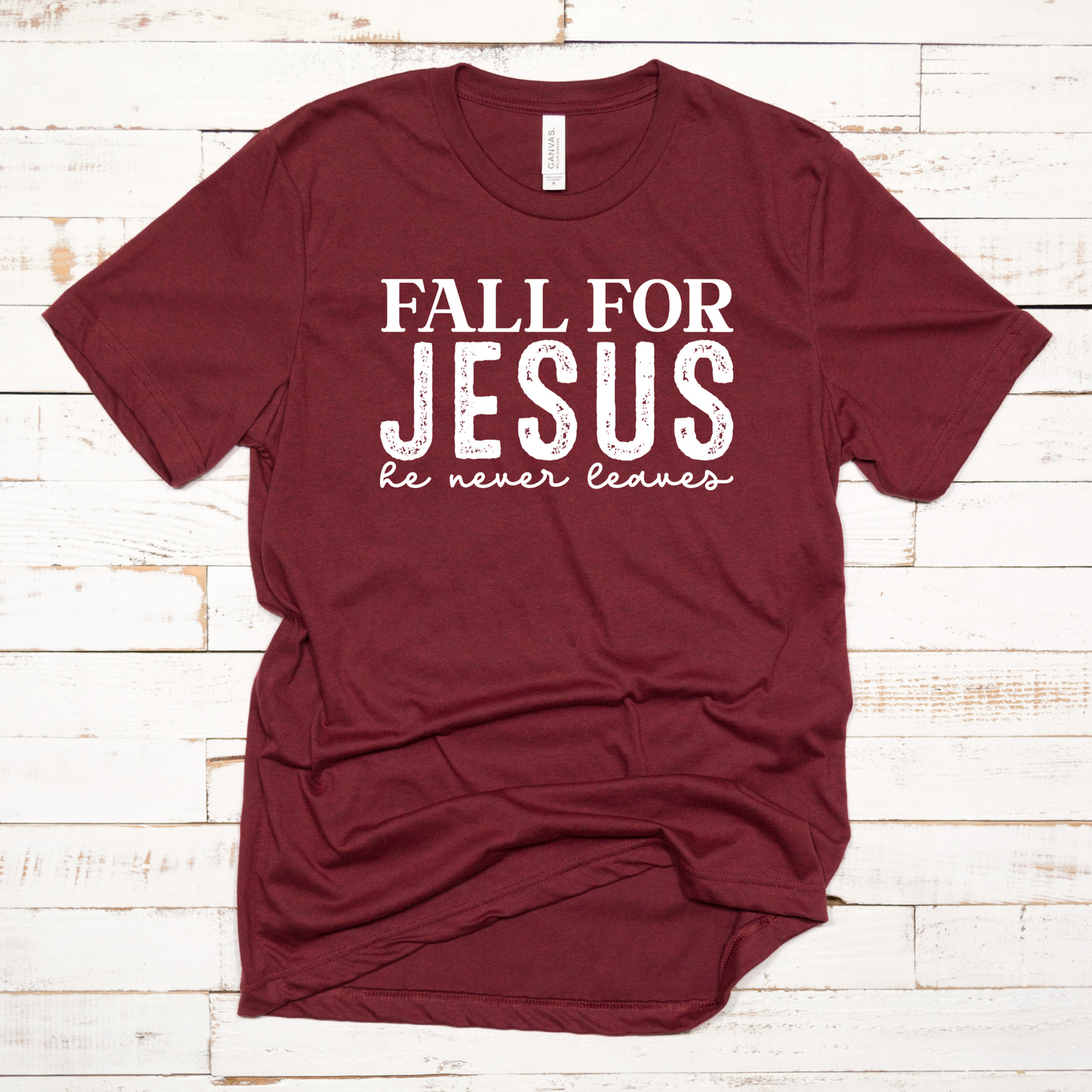 Fall for Jesus he never leaves Graphic Tee