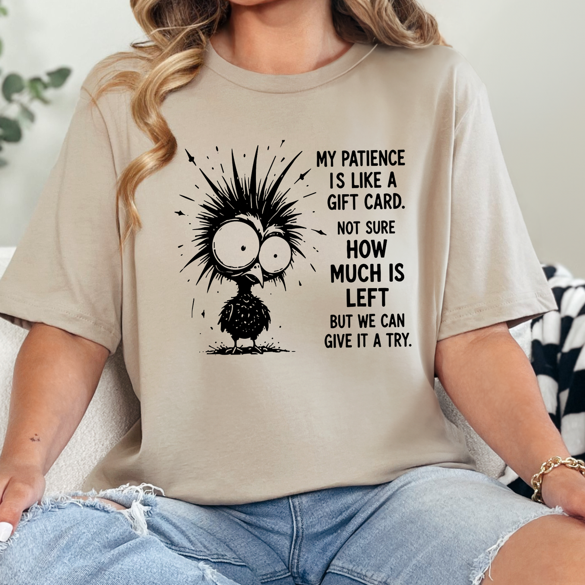 Patience Like A Gift Card Graphic Tee