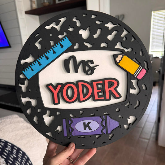 Personalized 11" Teacher Sign (PREORDER - SHIPS IN 4-5 WEEKS)