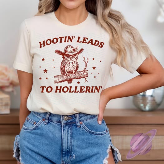 HOOTIN LEADS TO HOLLERIN TEE
