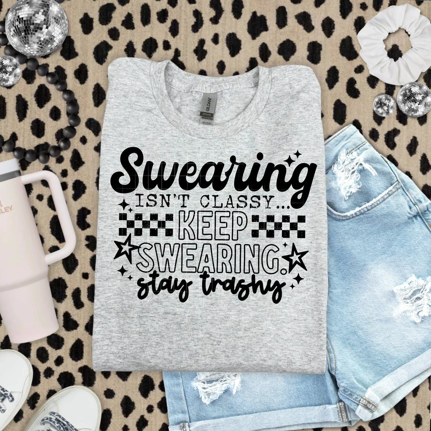 SWEARING ISN'T CLASSY KEEP SWEARING STAY TRASHY CREWNECK SWEATSHIRT