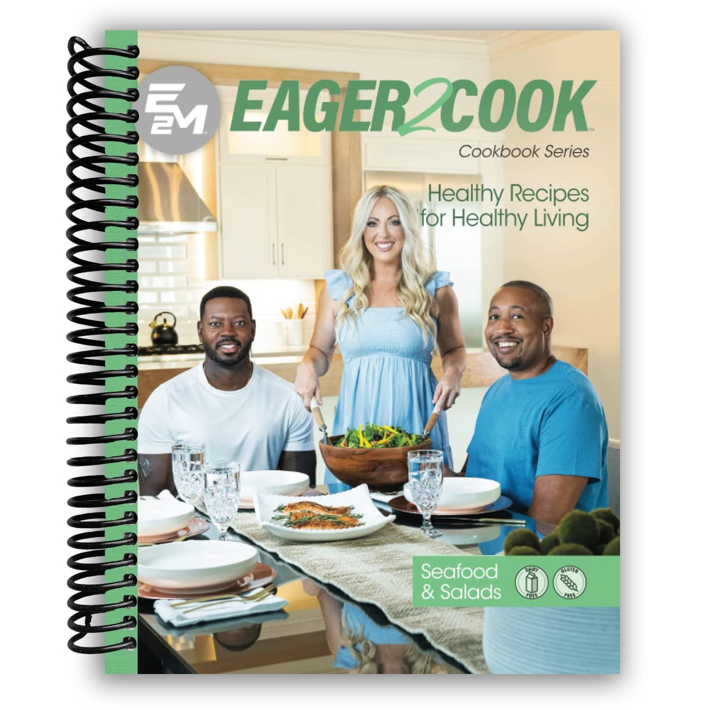 Eager 2 Cook, Healthy Recipes for Healthy Living: Seafood & Salads (Spiral Bound)