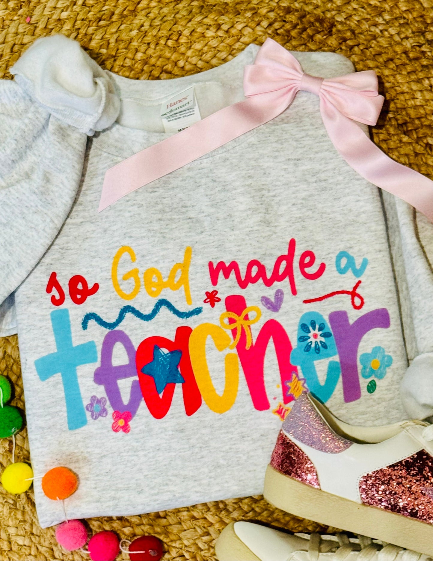 So God Made A Teacher Tee/Sweatshirt (PREORDER CLOSES 11/30, ETA 1 WEEK)
