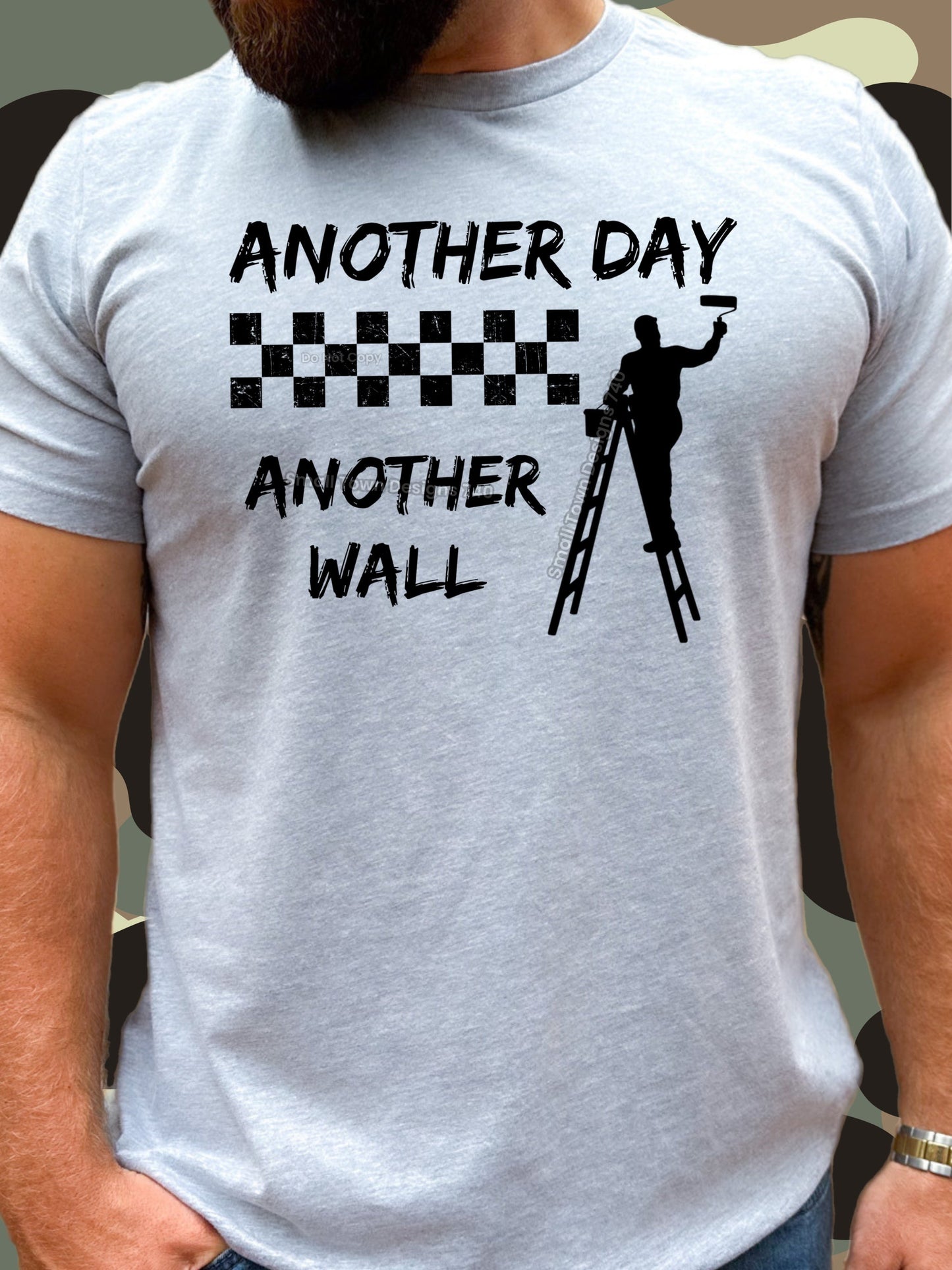 ANOTHER DAY ANOTHER WALL TEE