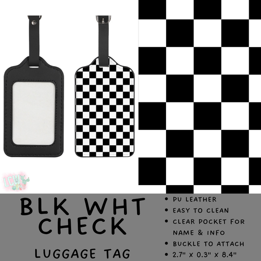 Batch #495 - Travel Collection - Closes 2/23 - ETA late April - Blk Wht Check Luggage Tag