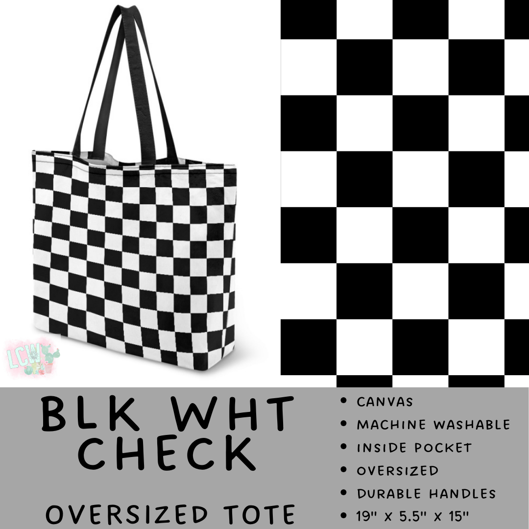 Batch #495 - Travel Collection - Closes 2/23 - ETA late April - Blk Wht Check Oversized Totes