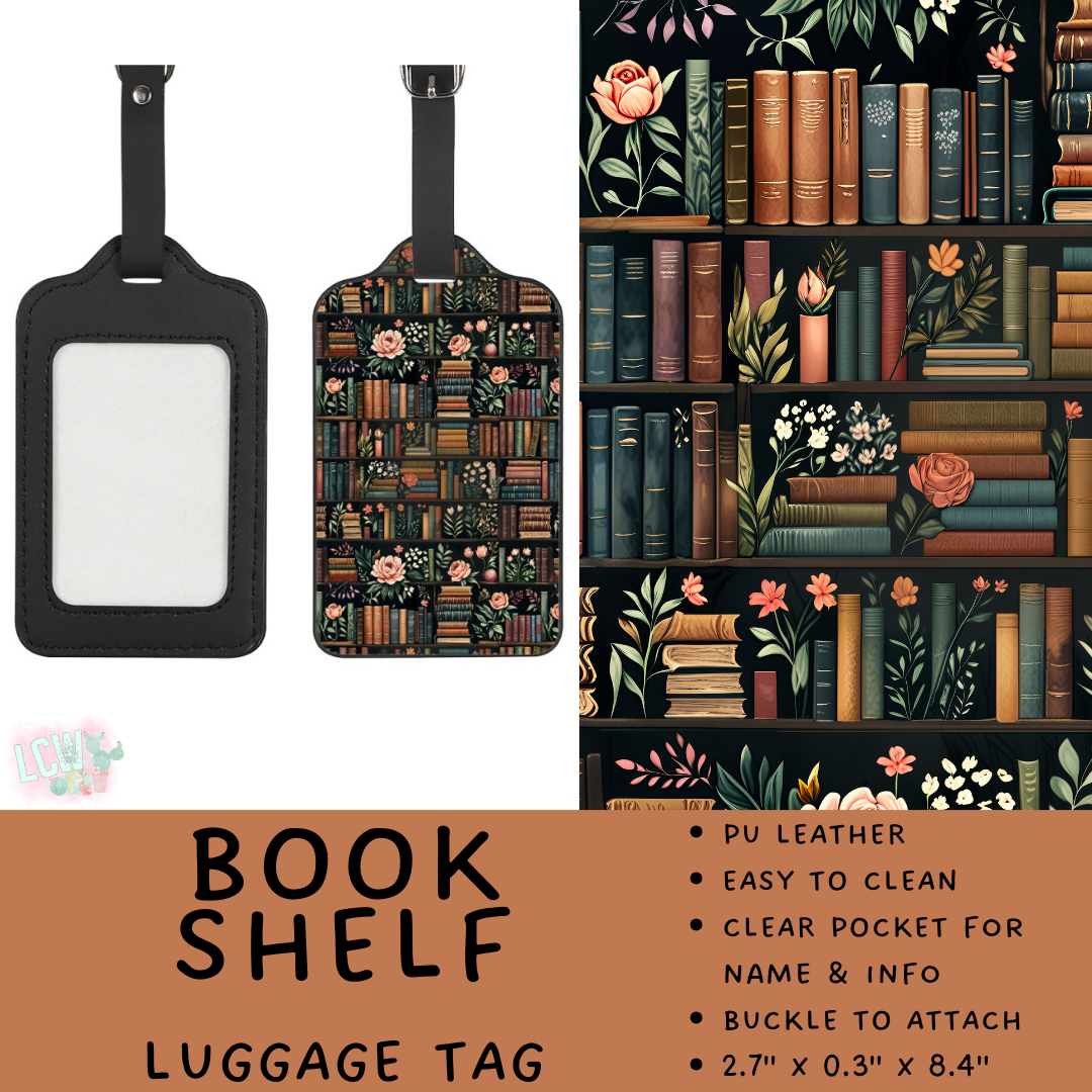 Batch #495 - Travel Collection - Closes 2/23 - ETA late April - Book Shelf Luggage Tag