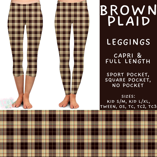 Batch #575 - Fun Run 26 - Closes 8/26 - ETA late October - Brown Plaid Full and Capri Length Leggings