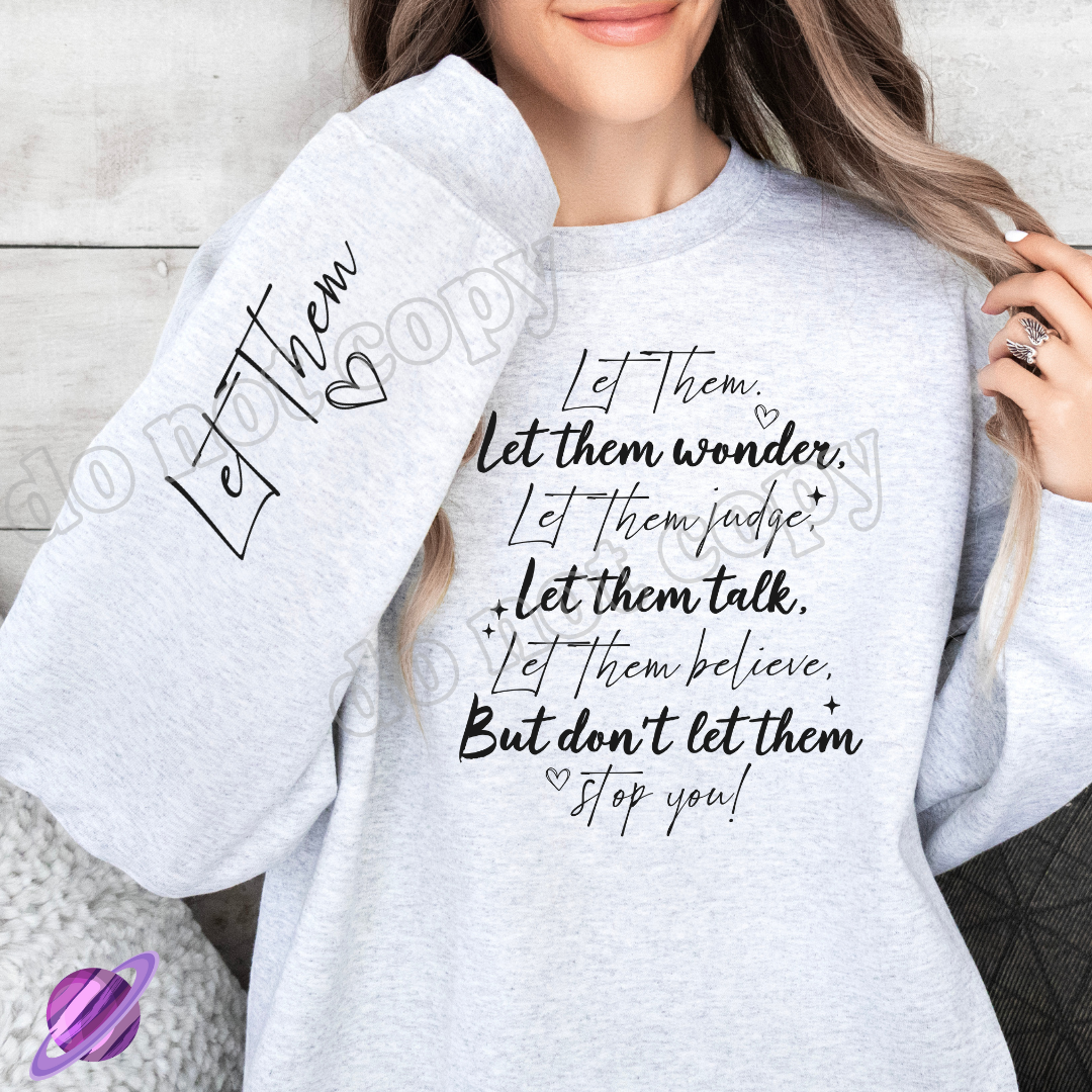 LET THEM CREWNECK SWEATSHIRT W/ SLEEVE