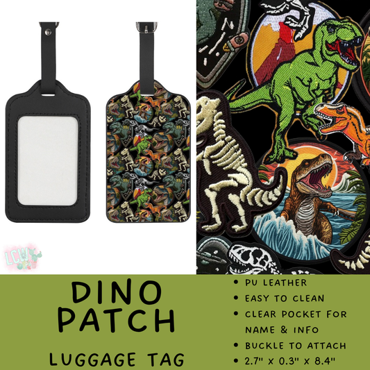 Batch #495 - Travel Collection - Closes 2/23 - ETA late April - Dino Patch Luggage Tag